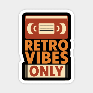 Retro vibes only Magnet