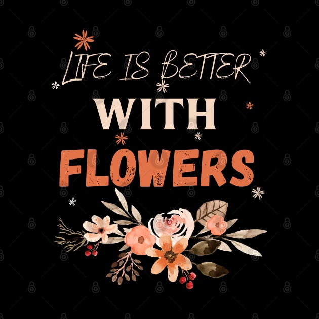 Flowers lover design gift for her who love floral design by Maroon55