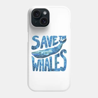 Save the Whales - Blue Whale Design Phone Case