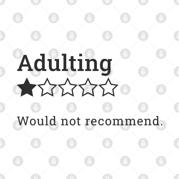 Would not recommend adulting by irvtolles