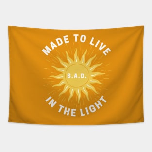 S.A.D. Made To Live In The Light Tapestry