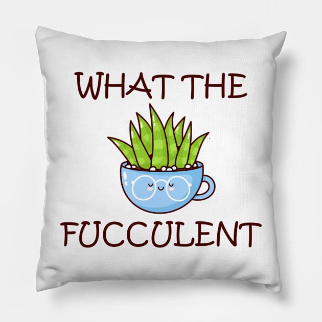 what the fucculent Pillow by teesvira