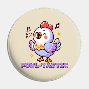 Singing chicken Pin