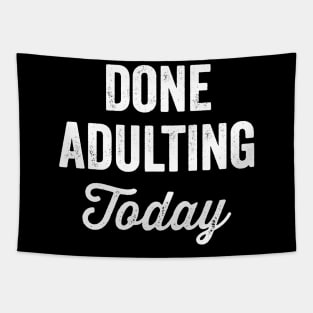 Done adulting today Tapestry