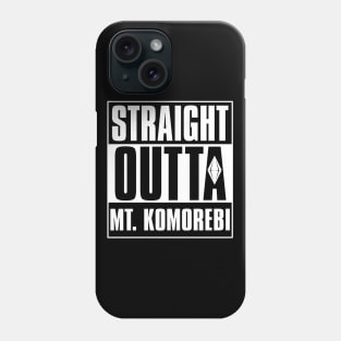 Straight Outta Mt. Komorebi Phone Case