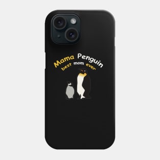 Penguin Mommy best mom ever Phone Case