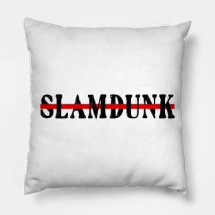 slam dunk text Pillow