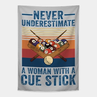 Never Underestimate A Woman With A Cue Stick Tapestry