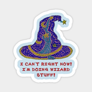 Doing Wizard Stuff Magnet