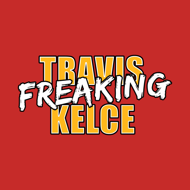 Travis Freaking Kelce by halfzero