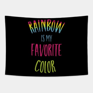 Rainbow is My Favorite Color Tapestry