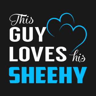 This Guy Loves His SHEEHY T-Shirt