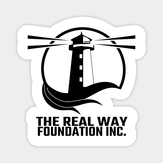 The Real Way Stacked Logo in Black! Magnet by The Real Way Foundation