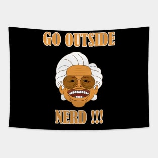 Go Outside Nerd !!! Tapestry