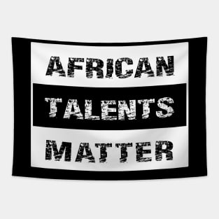 AFRICAN TALENTS MATTER by AfreeKA - 2 Tapestry