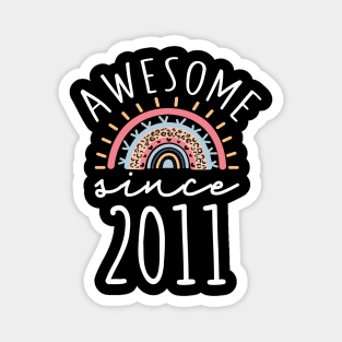 Awesome since 2011 11th birthday Born in 2011 Birthday Gift Magnet