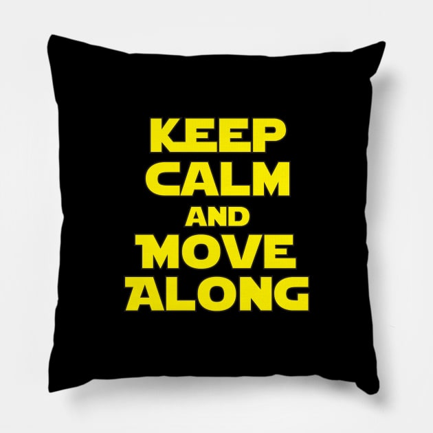 Keep Calm And Move Along Pillow by Brightfeather