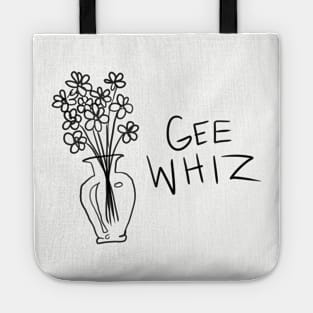 Gee Whiz Tote