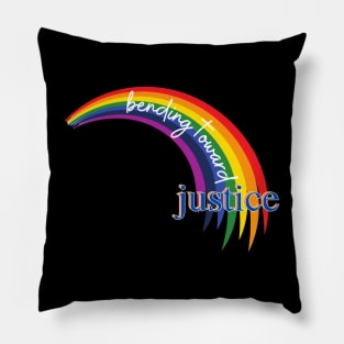 Bending Toward Justice - Pride Edition Pillow