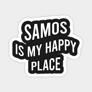 Samos is my happy place Magnet