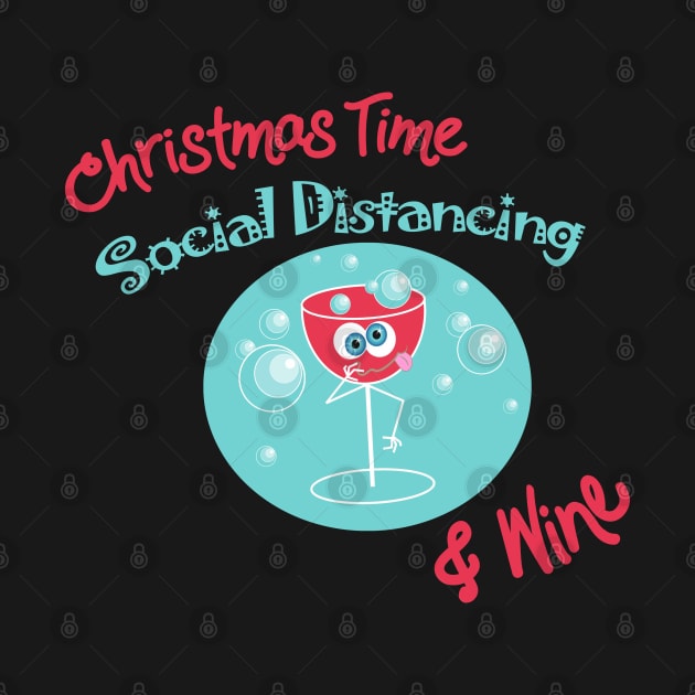 Christmas Time Social Distancing and Wine by Wanderer Bat