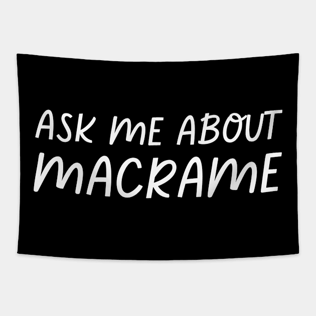 Ask Me About Macrame Tapestry by HobbyAndArt