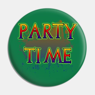 Party Time by Basement Mastermind Pin