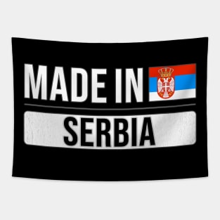 Made In Serbia - Gift for Serbian With Roots From Serbia Tapestry
