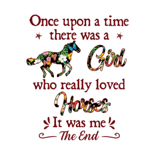 Once upon a time there was a girl T-Shirt