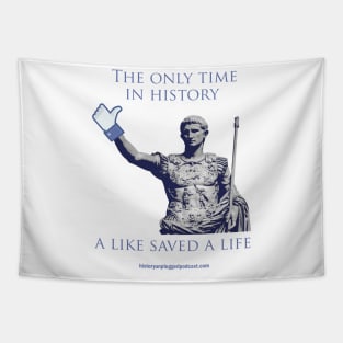 The Only Time a Like Saved A Life Tapestry