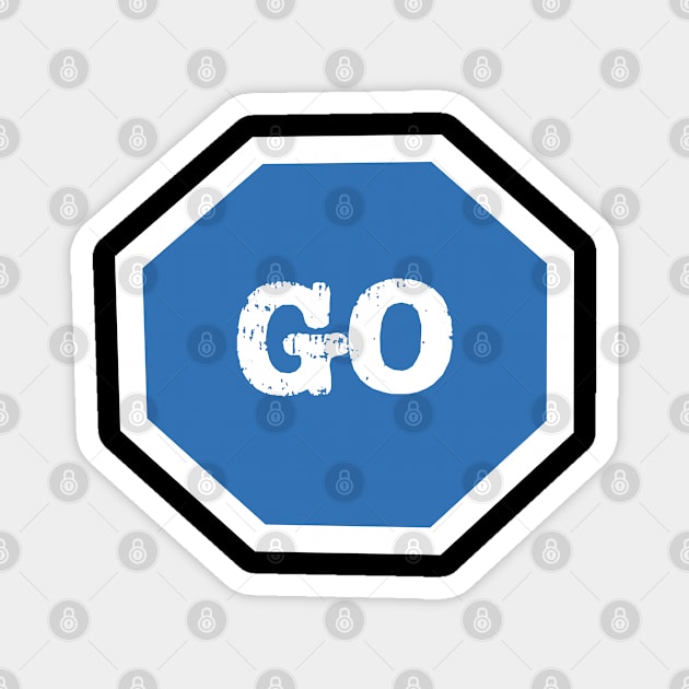 Go Sign Blue Magnet by The E Hive Design