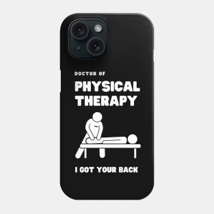 Doctor of Physical therapy Phone Case