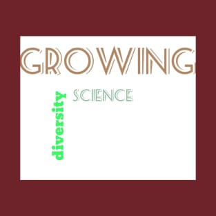 Growing science T-Shirt