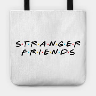 Stranger Friends Tote