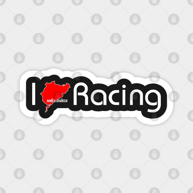 Love of Racing - Nurburgring Racing Inspired Magnet by ShiftShirts