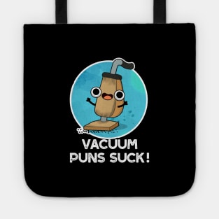 Vacuum Puns Suck Cute Vacuum Cleaner Pun Tote