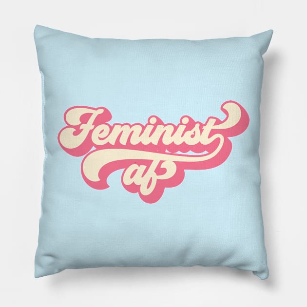 Feminist AF Pillow by TIHONA