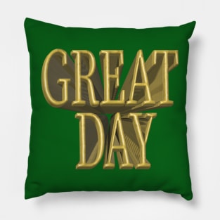 great day gold Pillow