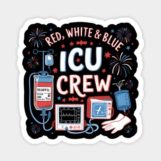 Red White Blue ICU Crew 4th of July Independence Day, ICU Nurse Magnet