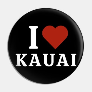 I Love Kauai Pin