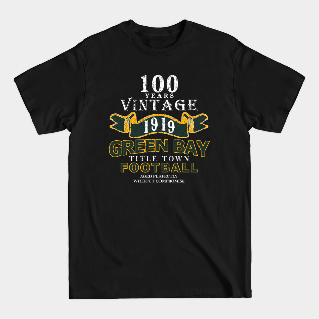 Discover Green Bay Football 100 Seasons Anniversary Classic - Green Bay Packers - T-Shirt