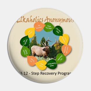 Elkaholics Anonymous Pin