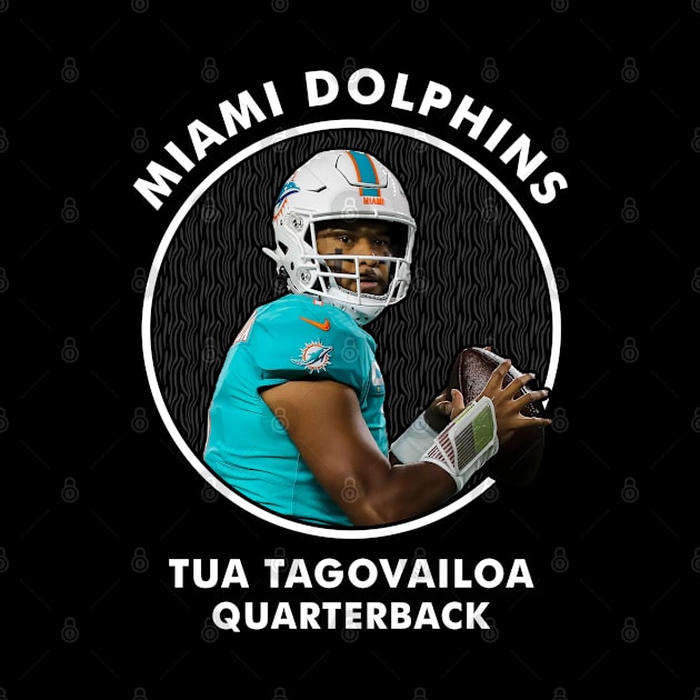 TUA TAGOVAILOA - QB - MIAMI DOLPHINS by Mudahan Muncul 2022