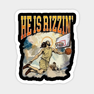 He is Rizzin Funny Easter Jesus Playing Basketball Magnet