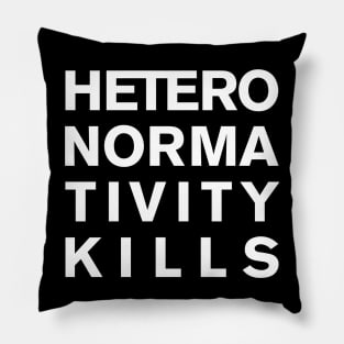 Heteronormativity kills- words in white Pillow