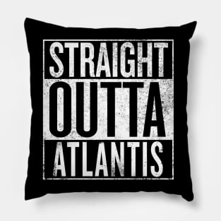 Straight Outta Atlantis Pillow