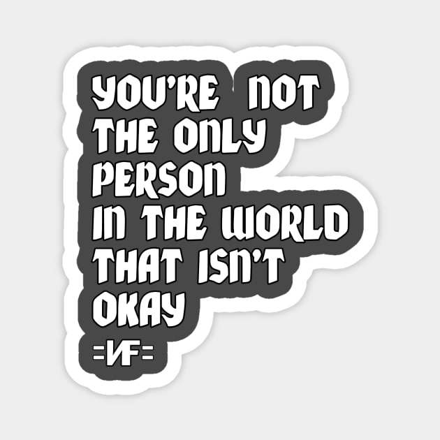 NF Quote Magnet by Lottz_Design 