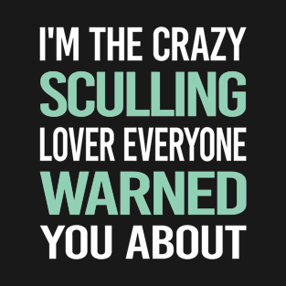 Crazy Lover Sculling T-Shirt