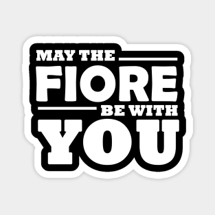 May Fiore Be With You - HEMA Inspired Magnet