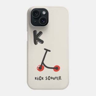 K is Kick Scooter Phone Case